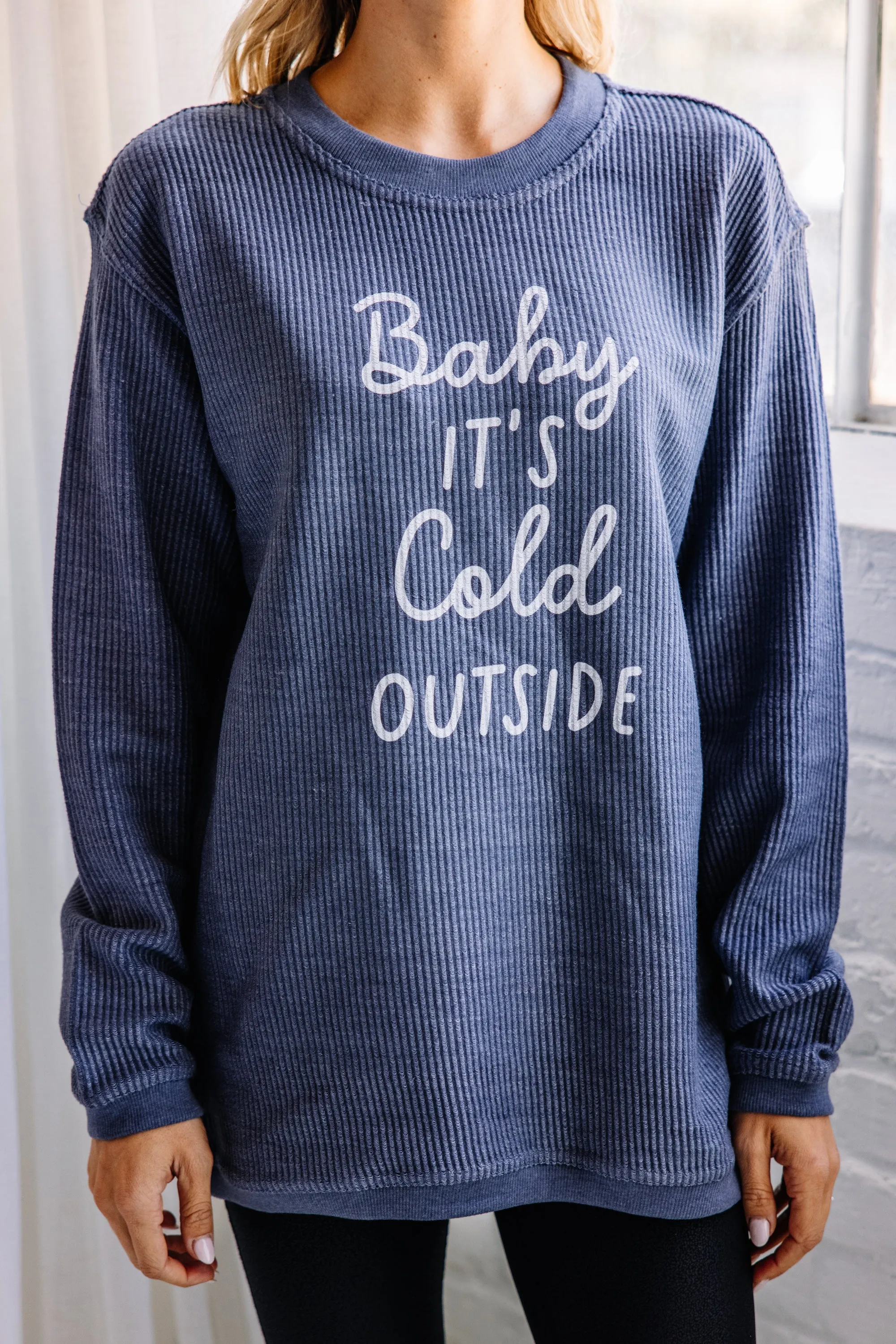 Baby It's Cold Outside Navy Corded Sweatshirt