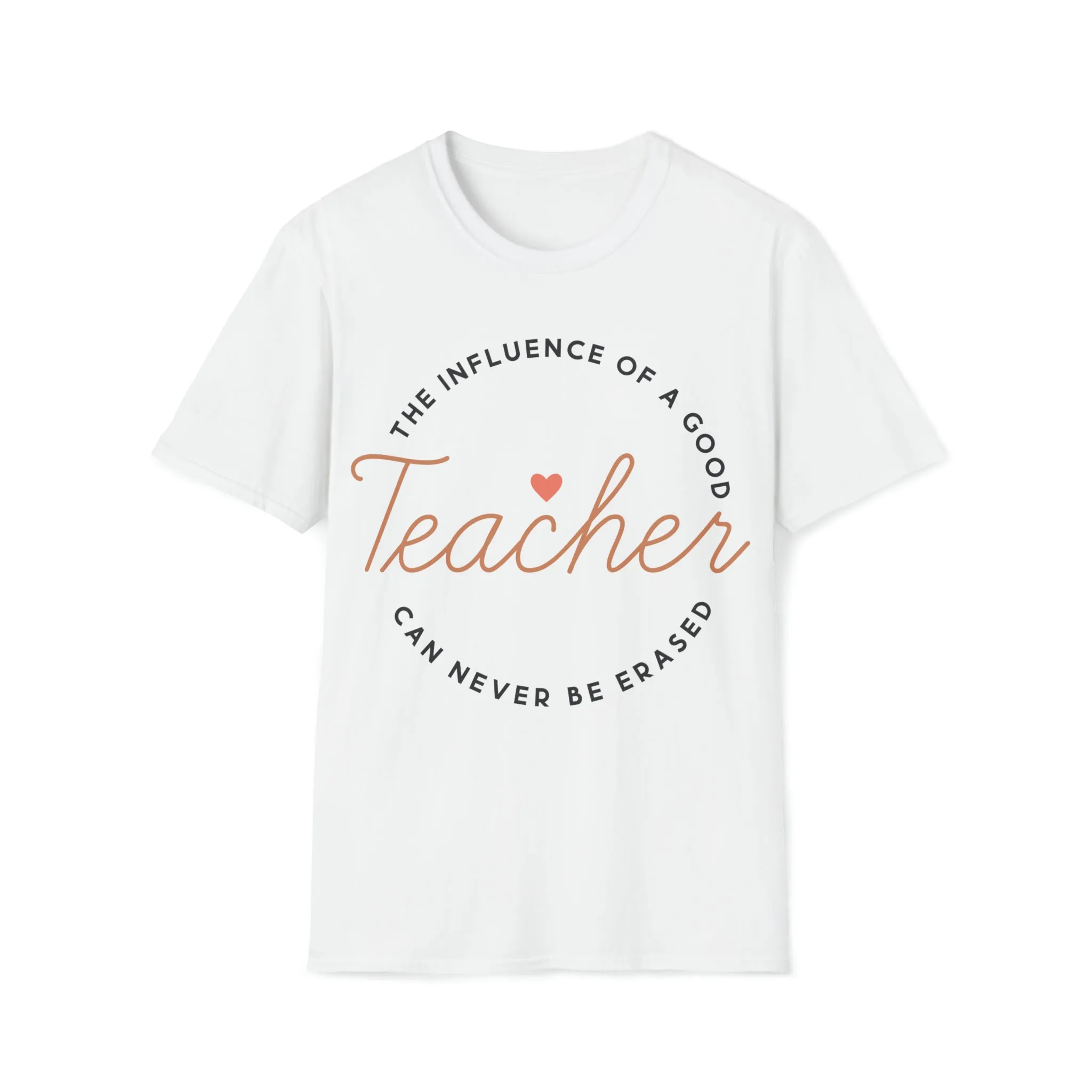The Influence of Good Teacher Can Never Be Erased, Teacher Shirt